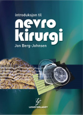 Introduksjon til nevrokirurgi av Jon Berg-Johnsen (Heftet)