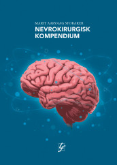 Nevrokirurgisk kompendium av Marit Aarvaag Storaker (Heftet)