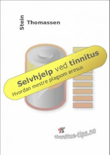Selvhjelp ved tinnitus av Stein Thomassen (Ebok)