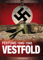 Festung Vestfold av Per Erik Olsen og Rune Sørlie (Innbundet)