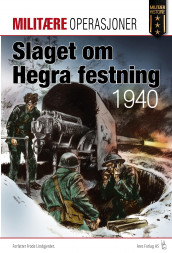 Slaget om Hegra festning 1940 av Frode Lindgjerdet (Heftet)