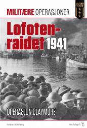 Lofotraidet 4. mars 1941 av Per Erik Olsen (Heftet)