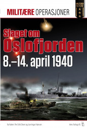 Slaget om Oslofjorden 8.-11. april 1940 av Jan-Ingar Hansen og Per Erik Olsen (Heftet)