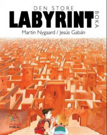 Den store labyrintboka av Martin Nygaard (Innbundet)