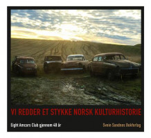 Vi redder et stykke norsk kulturhistorie av Svein Sandnes (Innbundet)