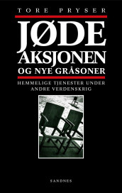 Jødeaksjonen - og nye gråsoner av Tore Pryser (Innbundet)