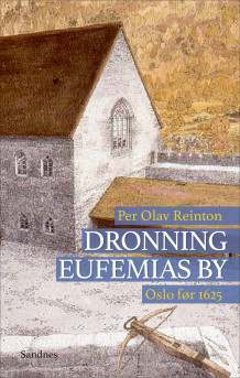 Dronning Eufemias by av Per Olav Reinton (Heftet)