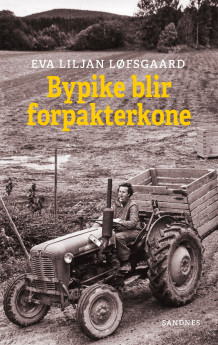 Bypike blir forpakterkone av Eva Liljan Løfsgaard (Innbundet)