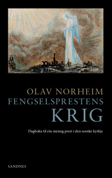 Fengselsprestens krig av Olav Norheim (Heftet)