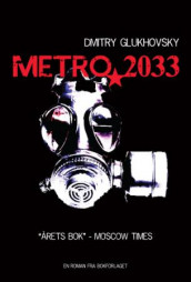 Metro 2033 av Dmitry Glukhovsky (Innbundet)