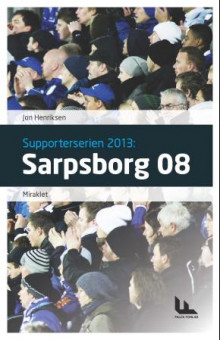 Sarpsborg 08 av Jon Henriksen (Innbundet)