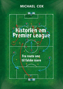 Historien om Premier League av Michael Cox (Innbundet)