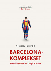 Barcelona-komplekset av Simon Kuper (Innbundet)