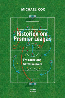 Historien om Premier League av Michael Cox (Heftet)
