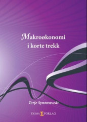 Makroøkonomi i korte trekk av Terje Synnestvedt (Heftet)