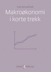 Makroøkonomi i korte trekk av Terje Synnestvedt (Heftet)