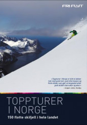 Toppturer i Norge av Trygve Sunde Kolderup, Arne Litlere, Anders Waage Nilsen og Erlend Sande (Heftet)