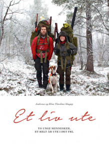 Et liv ute av Andreas Skagøy og Elise Theoline Skagøy (Innbundet)