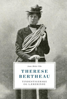 Therese Bertheau av Anne-Mette Vibe (Innbundet)