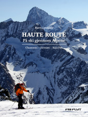 Haute Route av Bjørn Lytskjold (Heftet)
