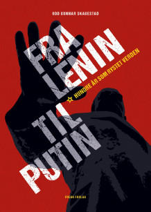 Fra Lenin til Putin av Odd Gunnar Skagestad (Innbundet)