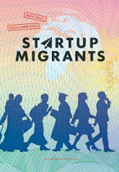 Startup migrants av Maria Amelie og Nicolai Strøm-Olsen (Innbundet)