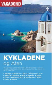 Kykladene og Aten av Per J. Andersson, Emeli Emanuelson, Tobias Larsson og Mikael Persson (Heftet)