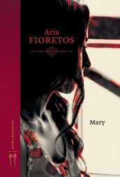 Mary av Aris Fioretos (Innbundet)