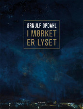 Ørnulf Opdahl av Gunnar Danbolt og Tove Lande (Innbundet)