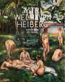 Astri Welhaven Heiberg av Signe M. Endresen (Innbundet)