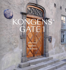 Kongens gate 1 av Birgitte M. Siem, Lars Roede, Gaute Brochmann og Bård Helland (Innbundet)