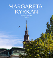 Margaretakyrkan av Inger Schjoldager, Marie Rehnberg, Ulf Grønvold, Per Anders Sandgren og Kristina Sandgren Furberg (Innbundet)