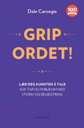 Grip ordet! av Dale Carnegie (Innbundet)