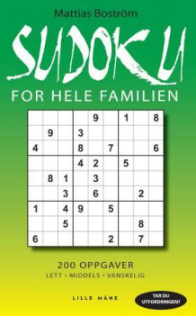 Sudoku for hele familien av Mattias Boström (Heftet)