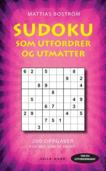 Sudoku som utfordrer og utmatter av Mattias Boström (Heftet)