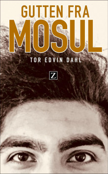 Gutten fra Mosul av Tor Edvin Dahl (Innbundet)