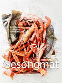 Sesongmat av Stein Mortensen og Fredrik Hald (Innbundet)