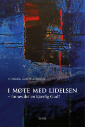 I møte med lidelsen av Torborg Aalen Leenderts (Heftet)