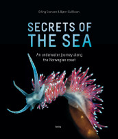 Secrets of the sea av Bjørn Gulliksen og Erling Svensen (Innbundet)