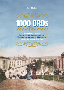 1000 ords historie av Per Holck (Innbundet)