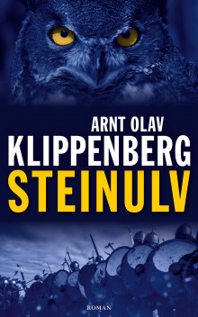 Steinulv av Arnt Olav Klippenberg (Innbundet)
