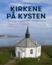 Kirkene på kysten av Trond J. Hansen (Innbundet)