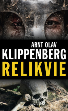 Relikvie av Arnt Olav Klippenberg (Innbundet)