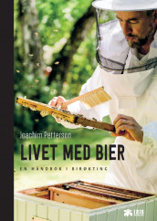 Livet med bier av Joachim Petterson (Innbundet)