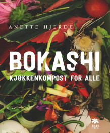 Bokashi av Anette Hjerde (Heftet)