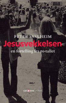 Jesusvekkelsen av Peter Svalheim (Ebok)
