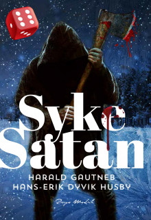 Syke Satan av Harald Gautneb og Hans-Erik Dyvik Husby (Innbundet)