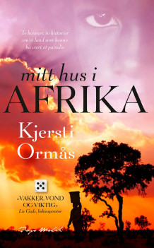 Mitt hus i Afrika av Kjersti Ormås (Heftet)