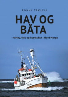 Hav og båta av Ronny Trælvik (Innbundet)