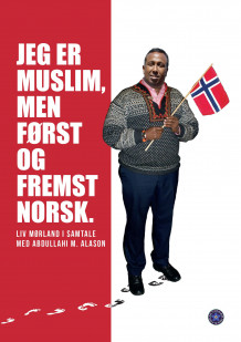 Jeg er muslim, men først og fremst norsk av Abdullahi M. Alason (Innbundet)